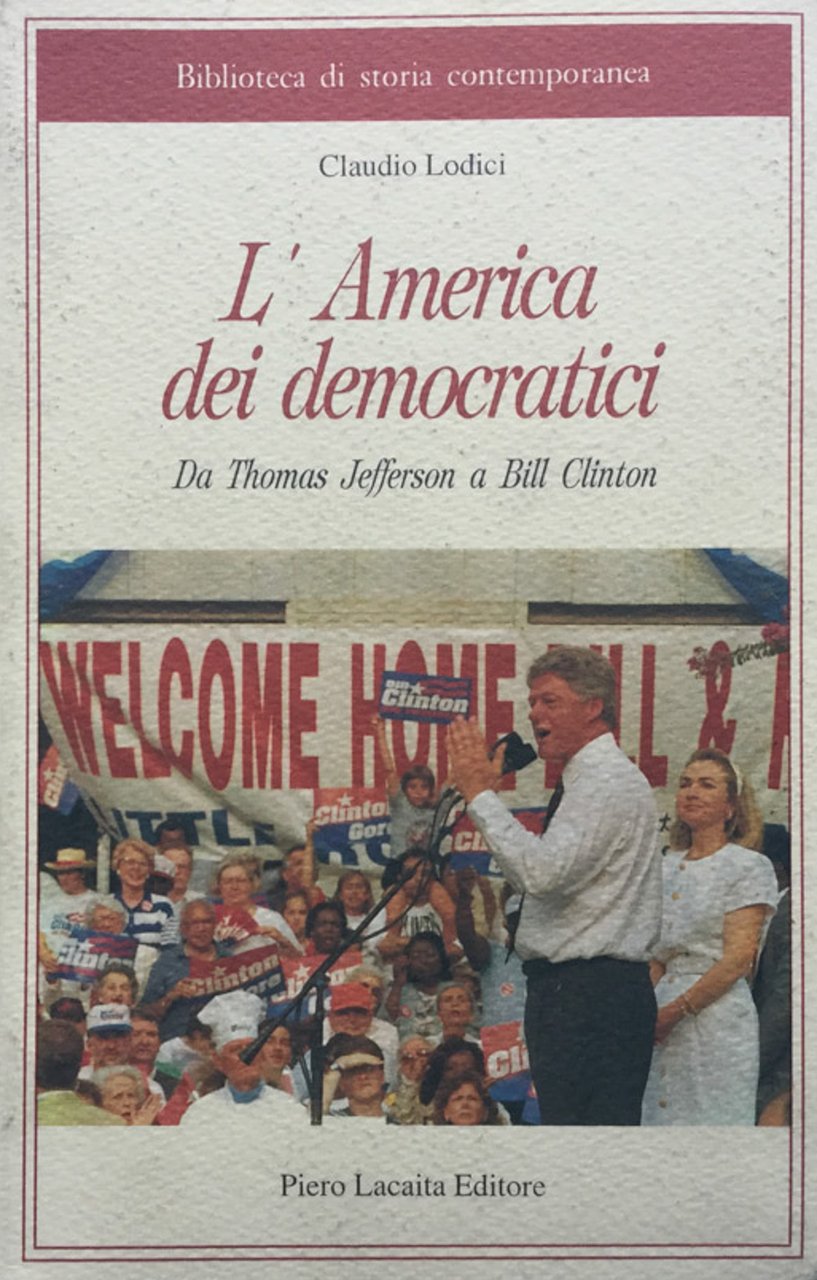 L'America dei Democratici. Da Thomas Jefferson a Bill Clinton | Immagine principale