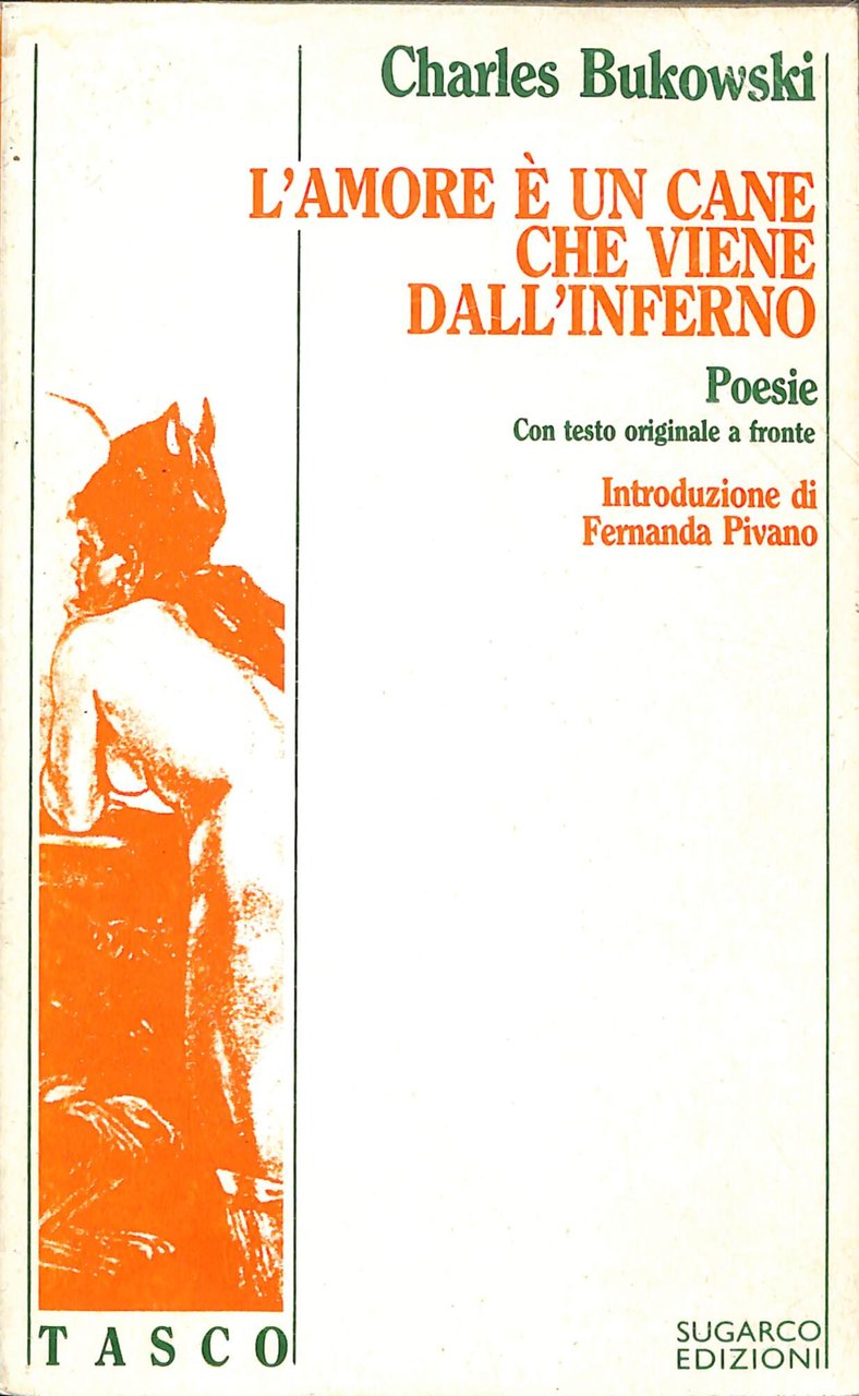 L'amore è un cane che viene dall'inferno: poesie