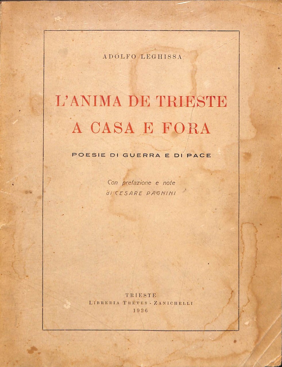 L'anima de Trieste a casa e fora : poesie di …