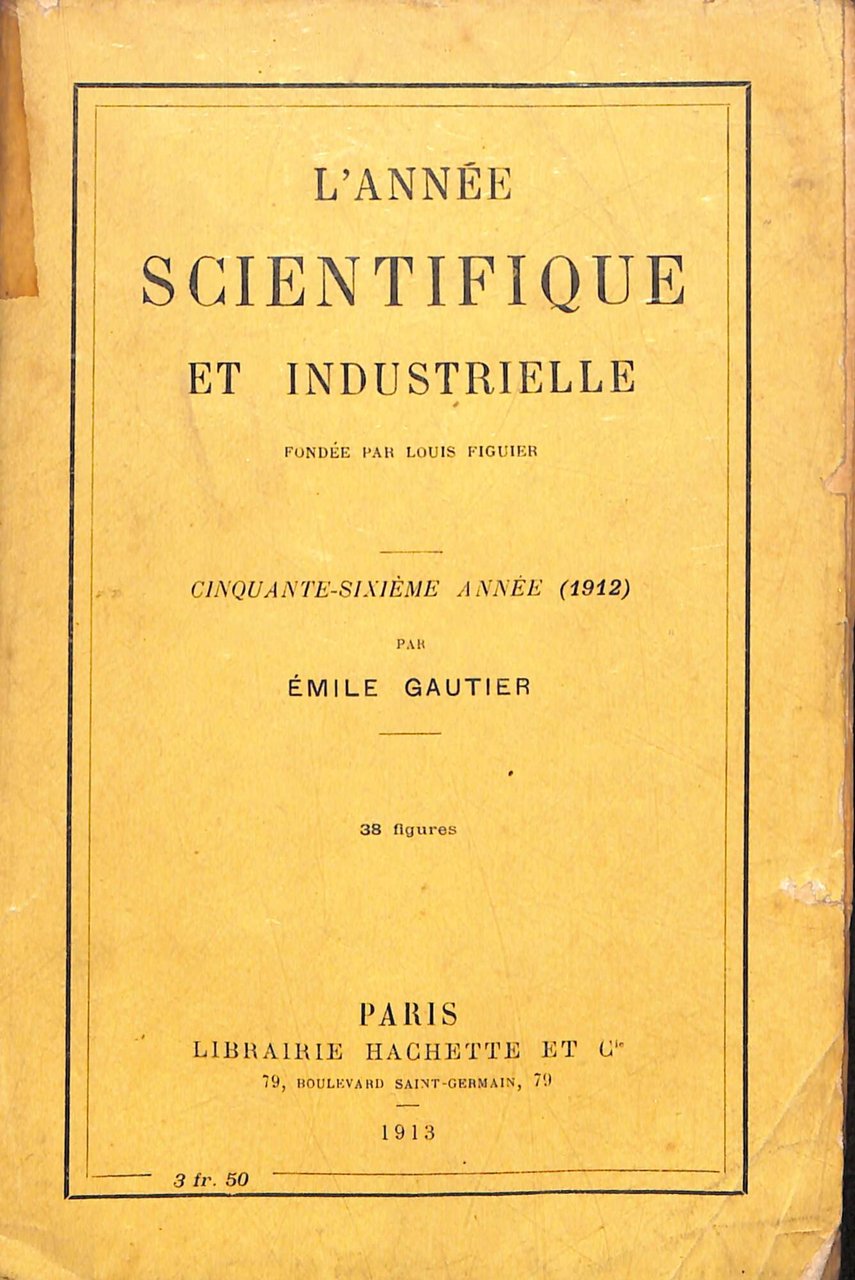 L'année scientifique et industrielle 1912