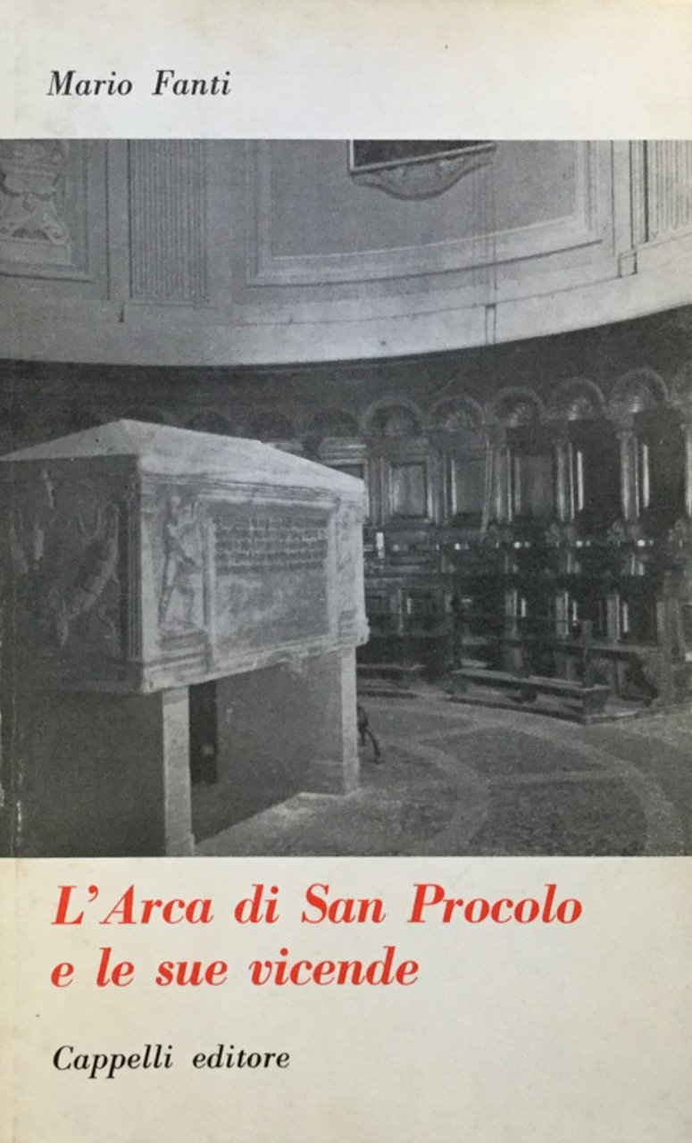 L'Arca di San Procolo e le sue vicende