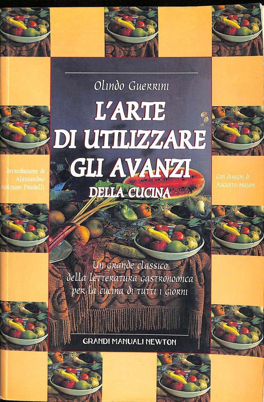 L'arte di utilizzare gli avanzi della cucina