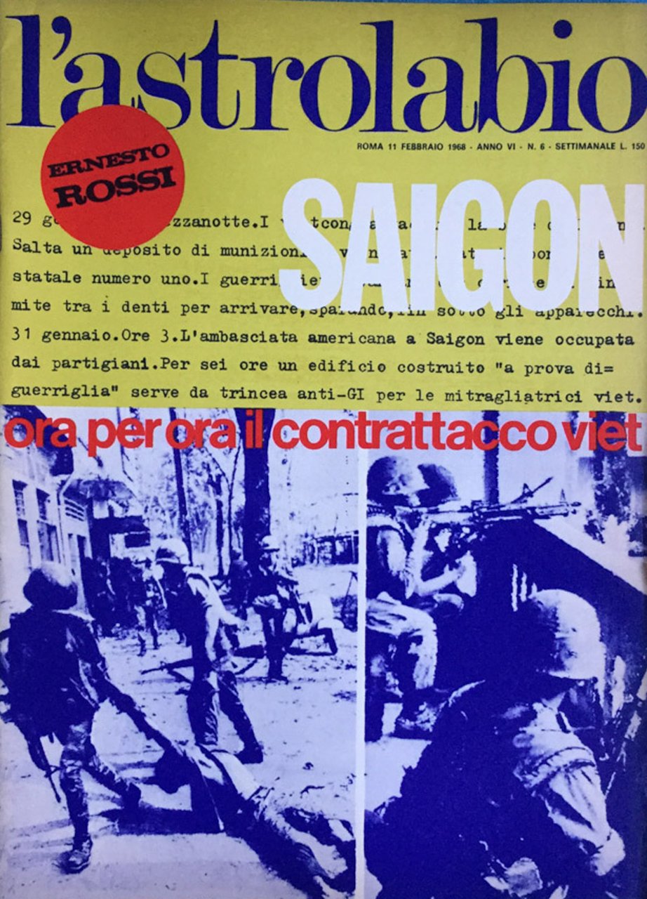 L'Astrolabio settimanale 11 febbraio 1968. Vietnam. Ernesto Rossi