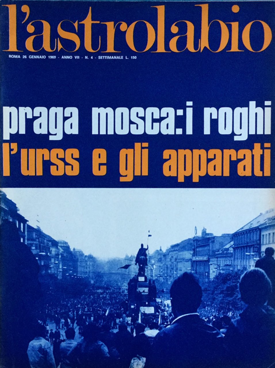 L'Astrolabio settimanale 26 gennaio 1969. Praga Mosca USA Lindon Johnson