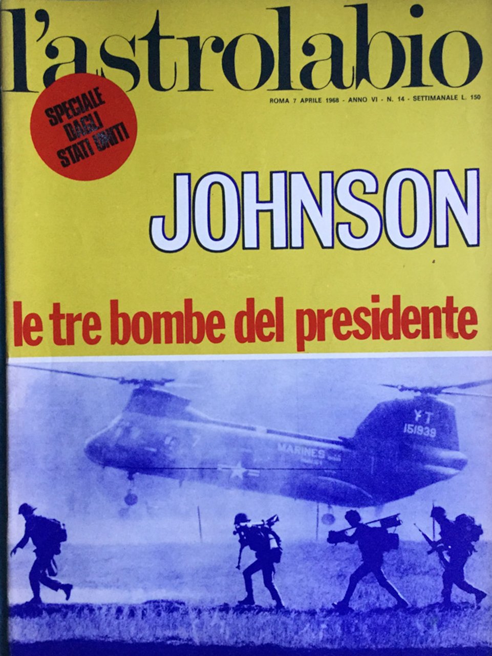 L'Astrolabio settimanale7 aprile 1968. Vietnam. Speciale dagli USA