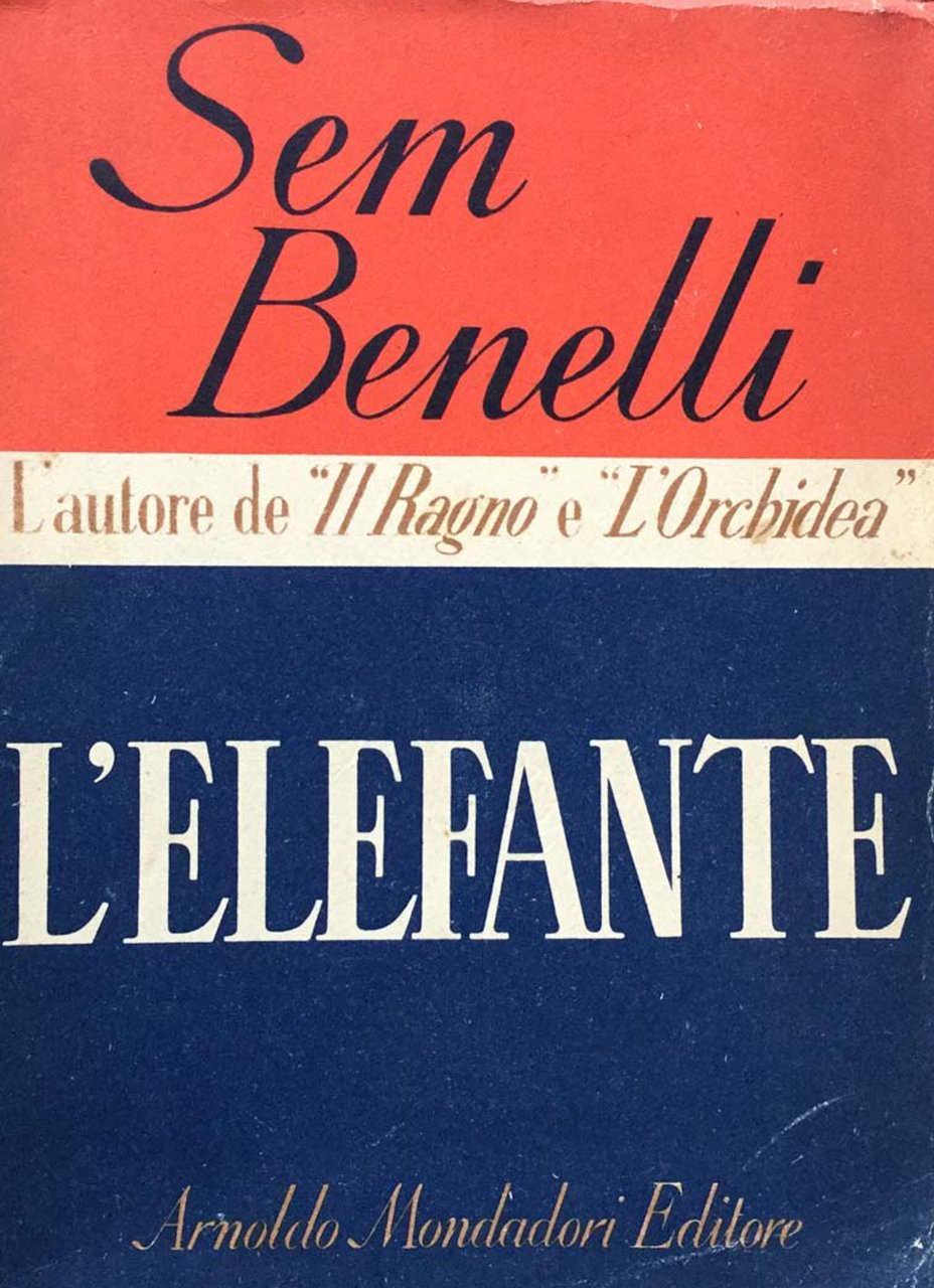 L'elefante. Commedia in tre atti