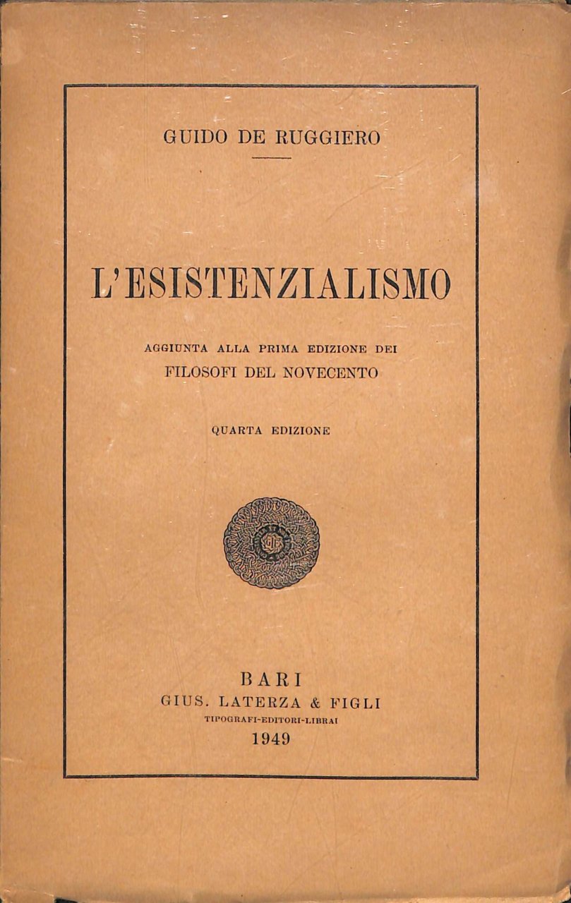 L'Esistenzialismo : aggiunta alla prima edizione dei filosofi del Novecento