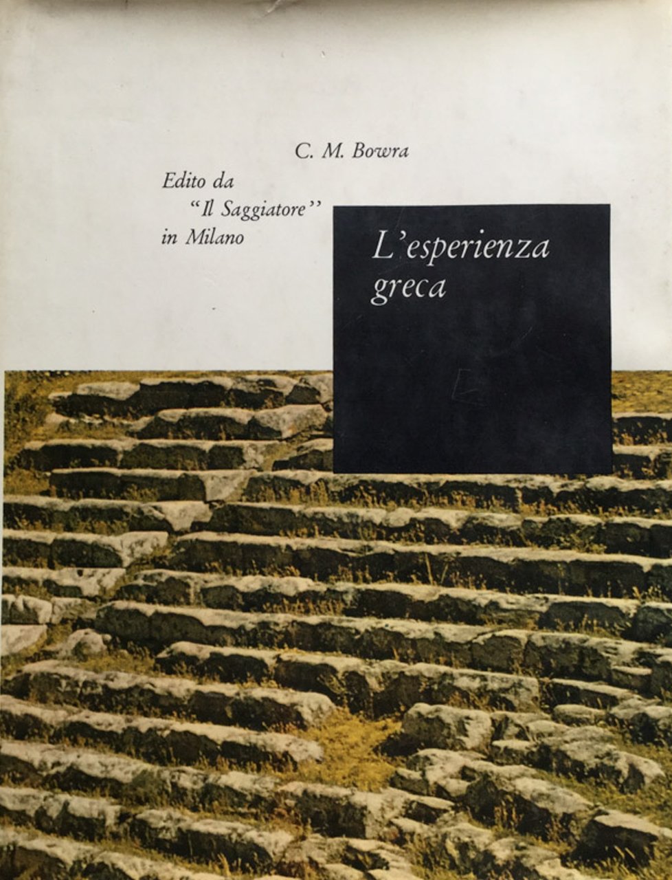 L'esperienza greca. Trad. di Vittorio Cosentino.