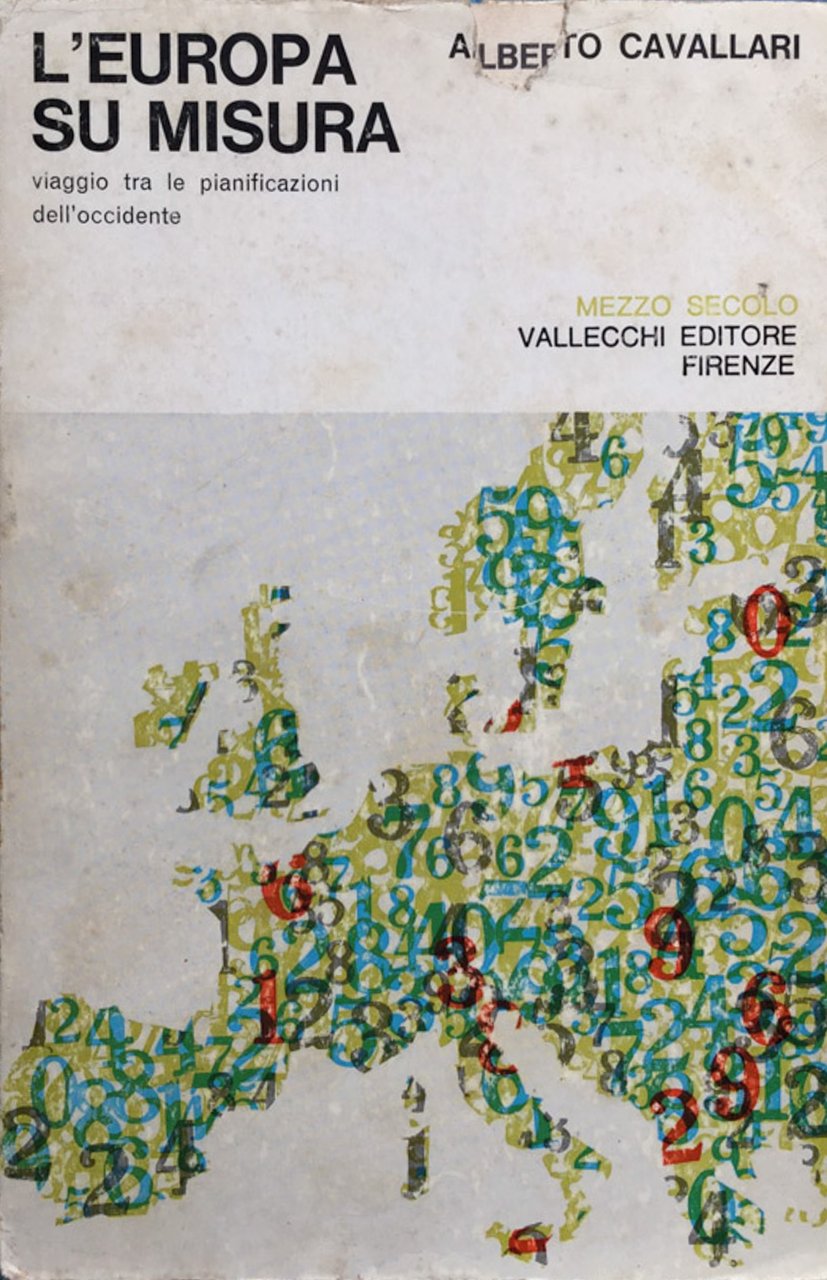 L'Europa su misura. Viaggio tra le pianificazioni dell'occidente. (2ª ediz.).