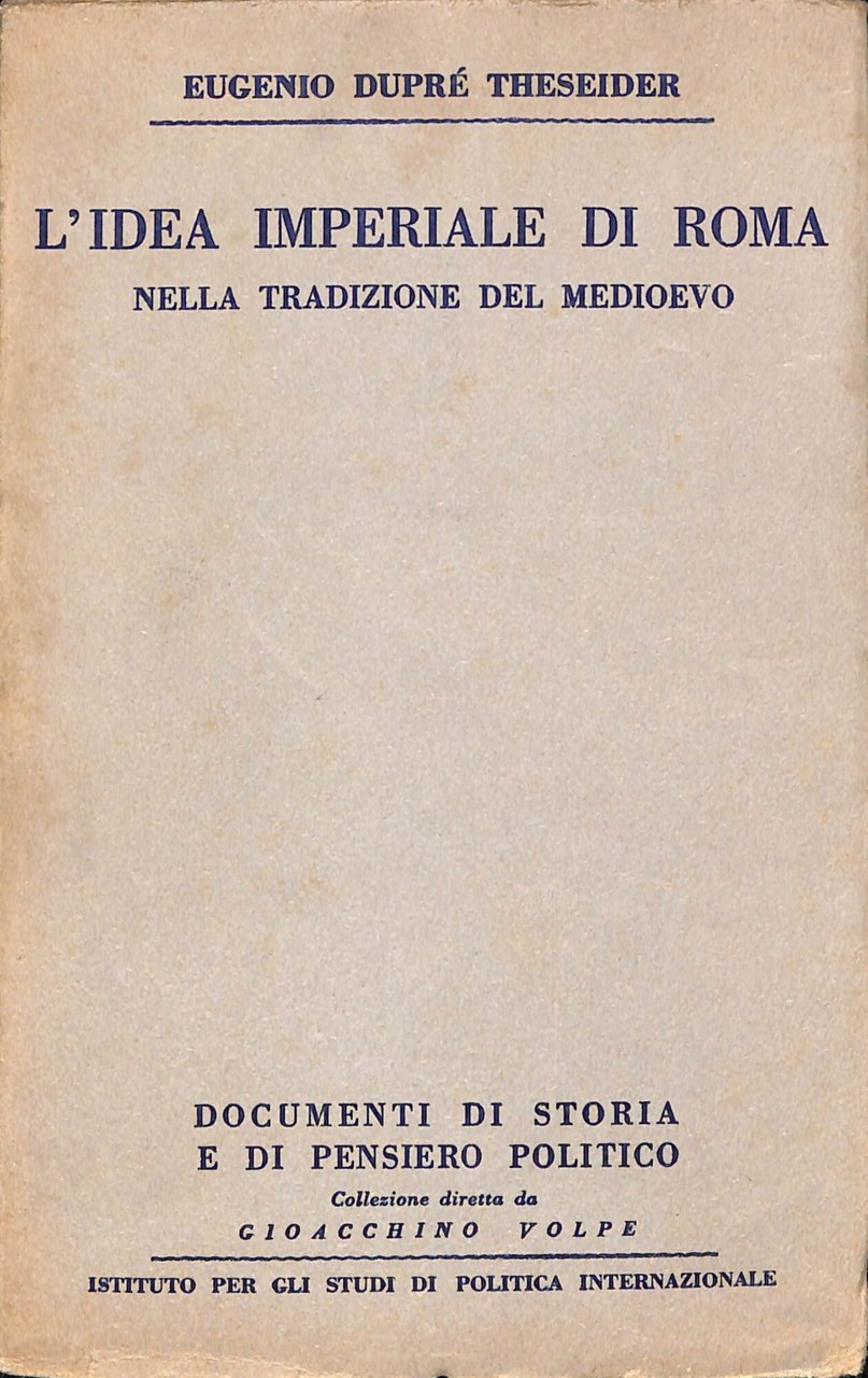 L'idea imperiale di Roma nella tradizione del Medioevo