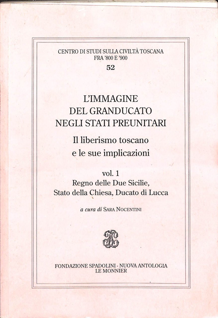 L'immagine del Granducato negli stati preunitari