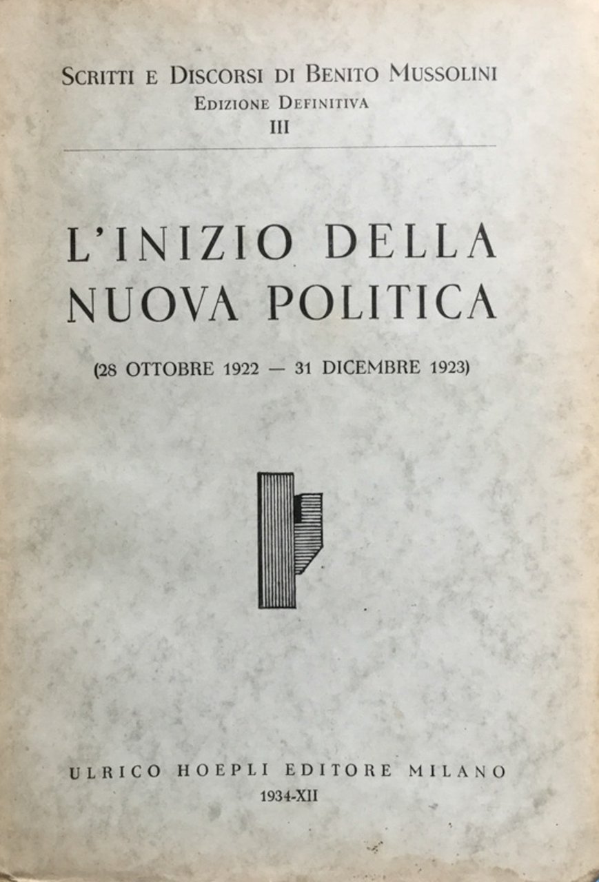 L'inizio della nuova politica (28 ottobre 1922 - 31 dicembre …