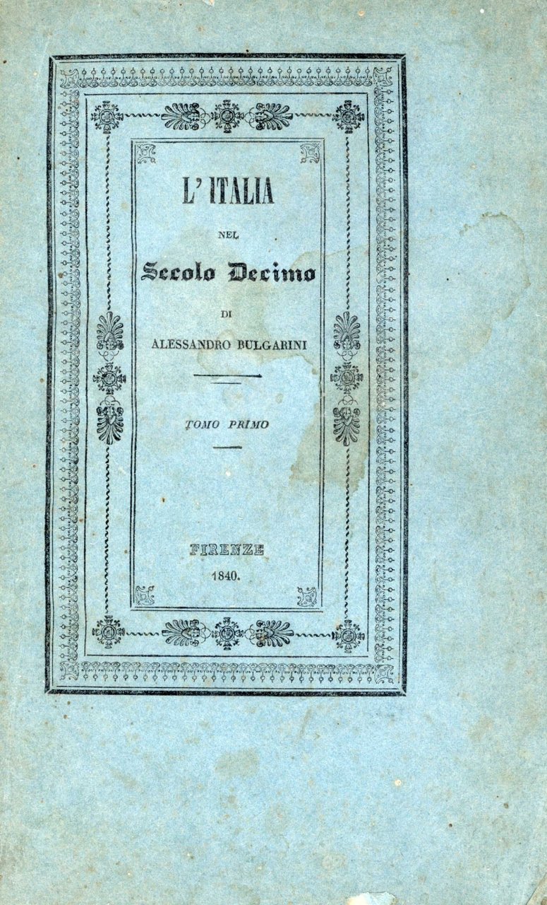 L'Italia nel secolo decimo. Tomo 1