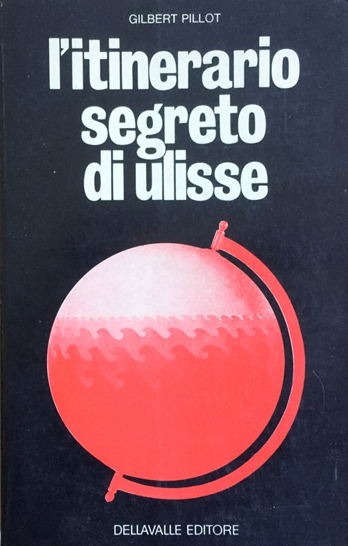L'itinerario segreto di Ulisse