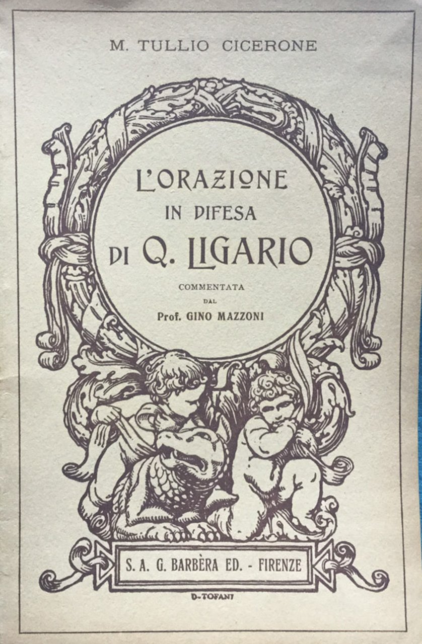 L'Orazione in difesa di Q. Ligario