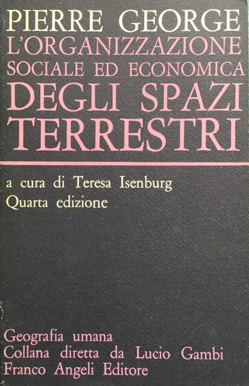 L'organizzazione sociale ed economica degli spazi terrestri