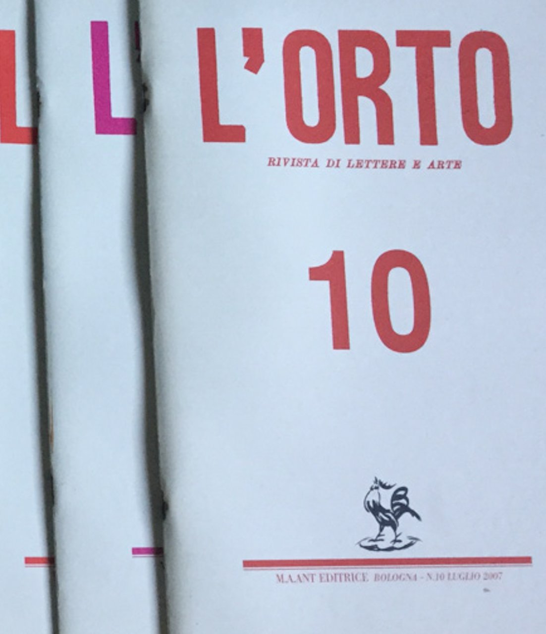 L'orto. Rivista di lettere e arte. 10 fascicoli 2001 - …