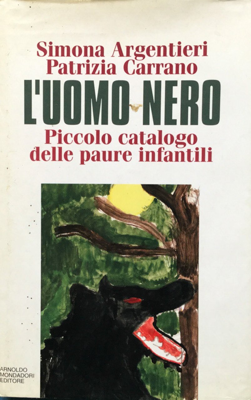 L'uomo nero. Piccolo catalogo delle paure infantili