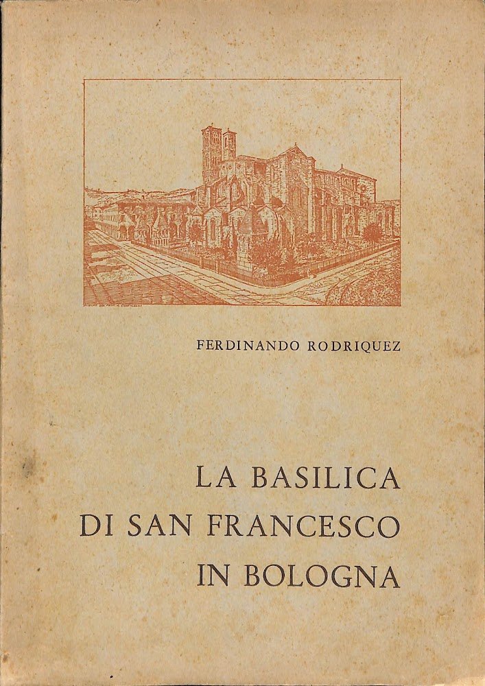 La basilica di San Francesco in Bologna