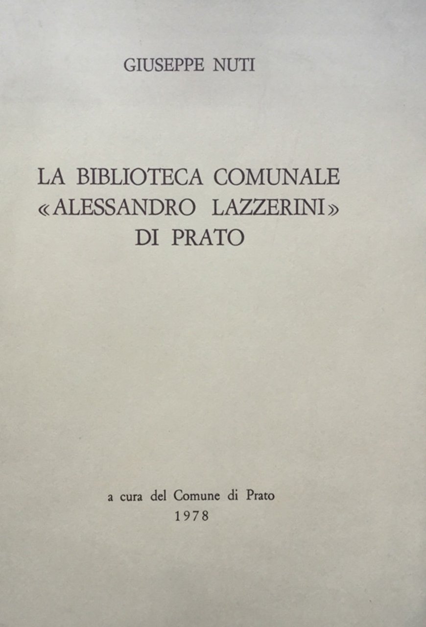 La Biblioteca Comunale ''Alessandro Lazzerini''di Prato. | Immagine principale