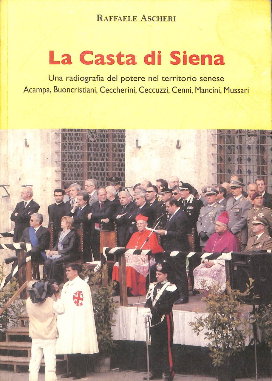 La Casta di Siena : una radiografia del potere nel …