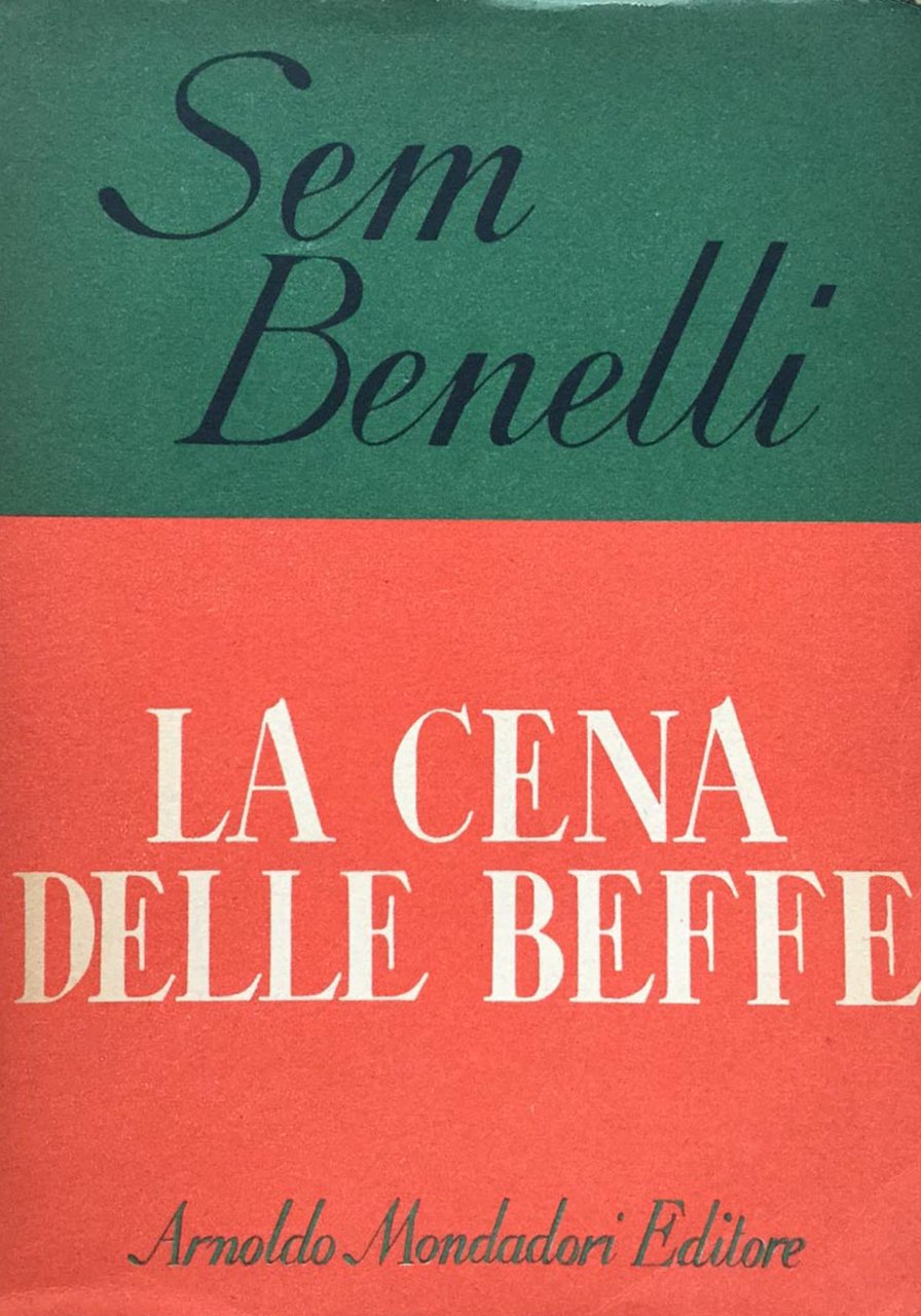 La cena delle beffe. Poema drammatico in quattro atti