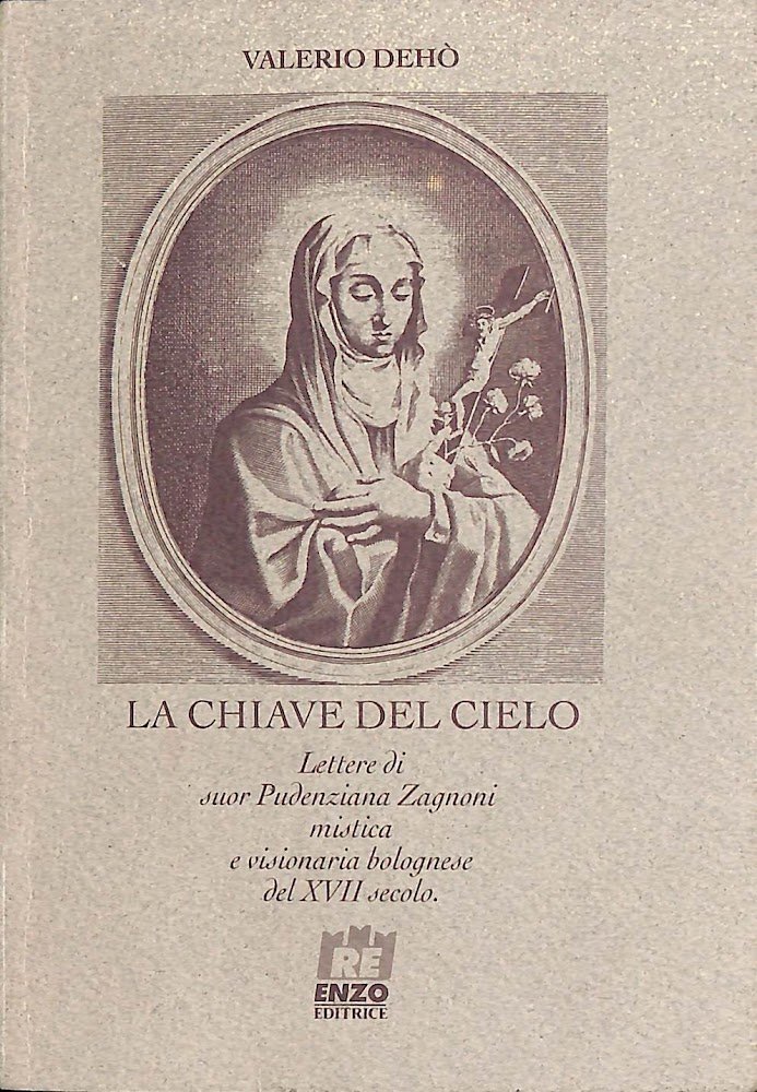 La chiave del cielo : lettere di suor Pudenziana Zagnoni …