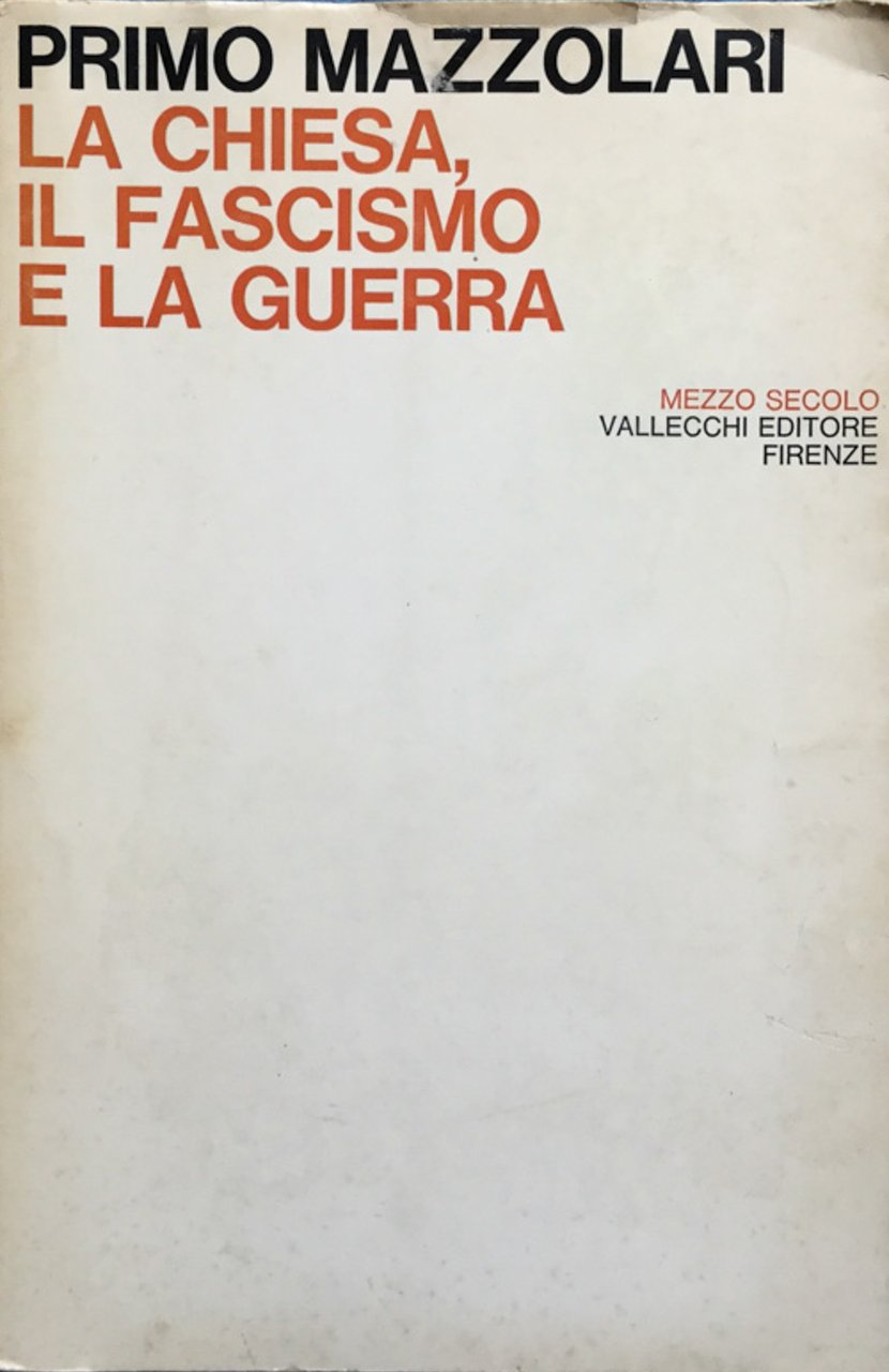 La chiesa, il fascismo e la guerra