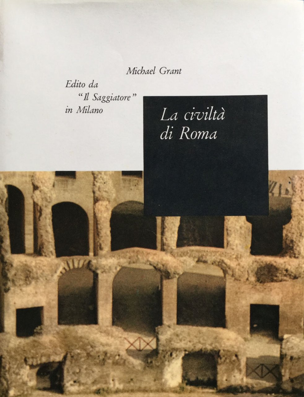 La civiltà di Roma, 133 a.C.-217 d.C