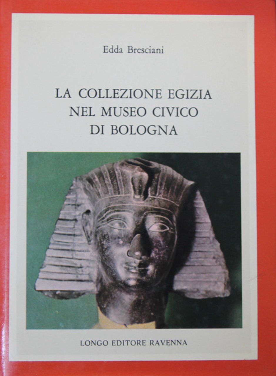 La Collezione Egizia nel Museo Civico di Bologna