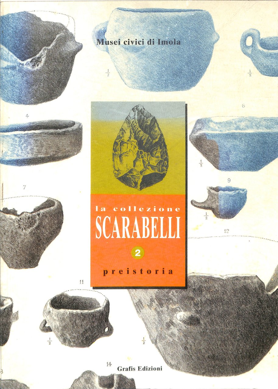 La collezione Scarabelli 2: preistoria