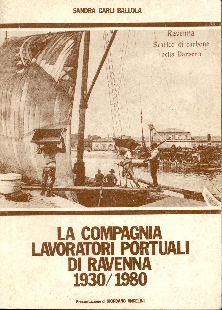 La compagnia lavoratori portuali di Ravenna 1930/1980 | Immagine principale