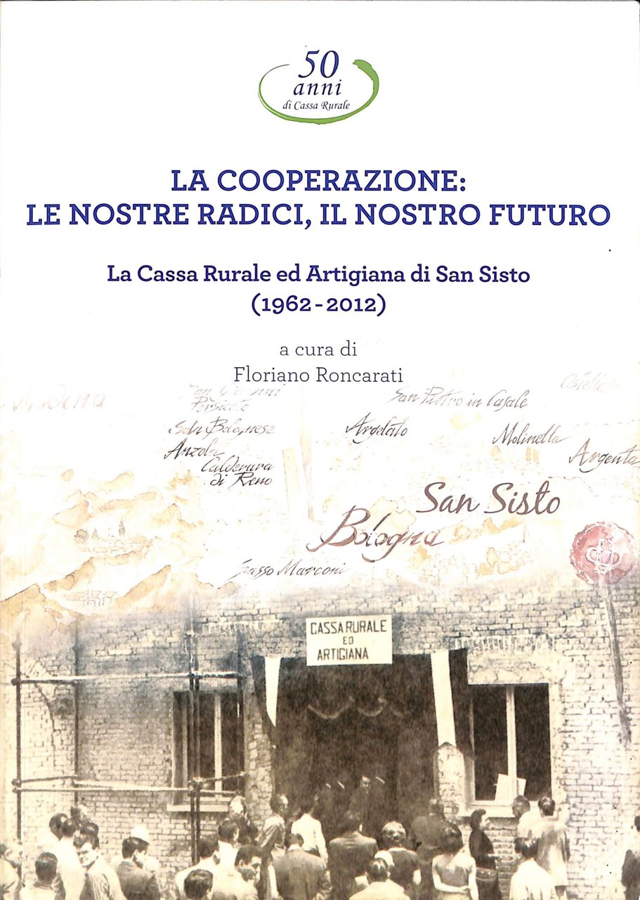 La cooperazione: le nostre radici, il nostro futuro