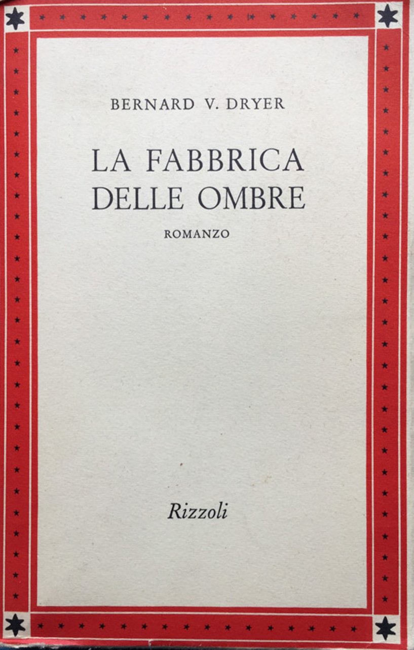 La fabbrica delle ombre. Romanzo. ( The image makers trad. …