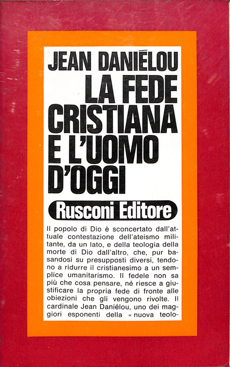 La fede cristiana e l'uomo d'oggi
