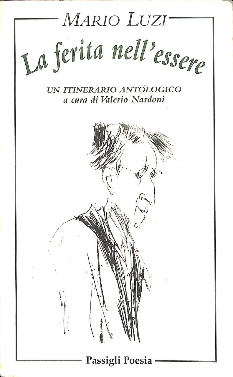 La ferita nell'essere : un itinerario antologico