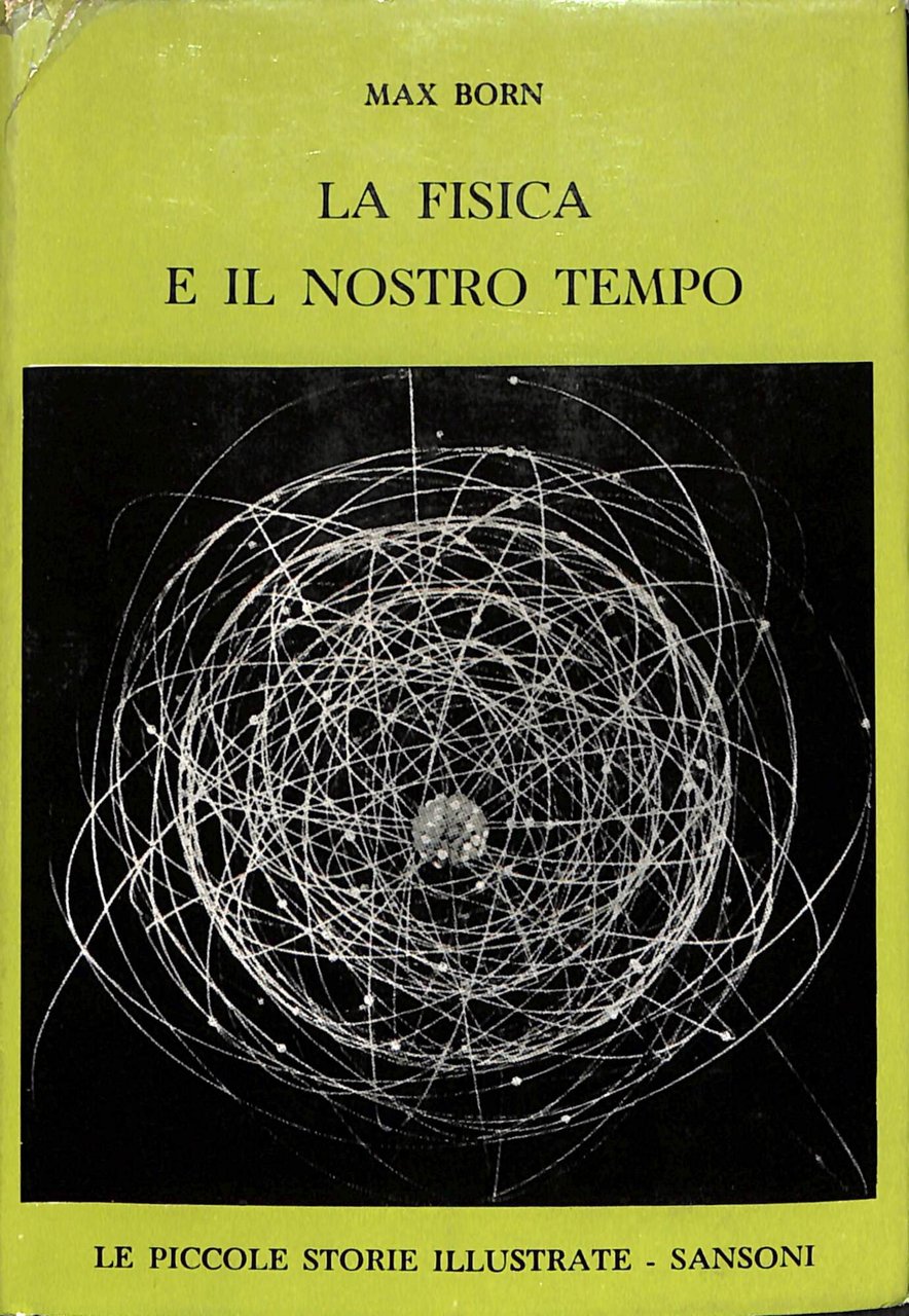 La fisica e il nostro tempo
