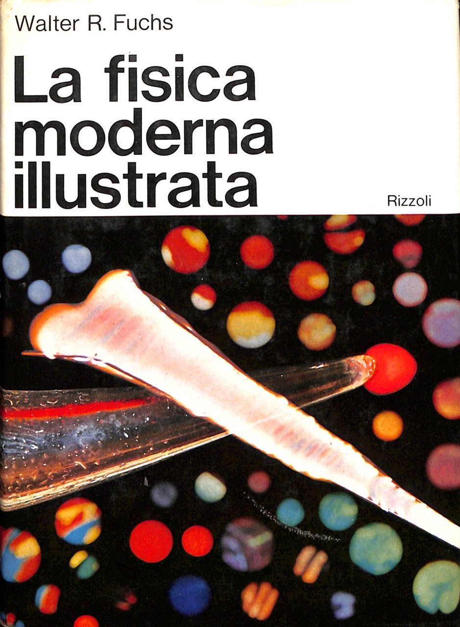 La fisica moderna illustrata