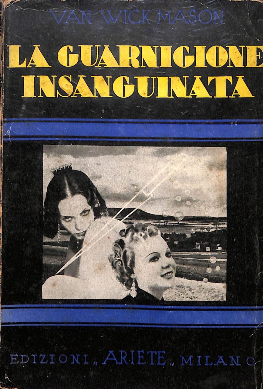 La guarnigione insanguinata : Romanzo