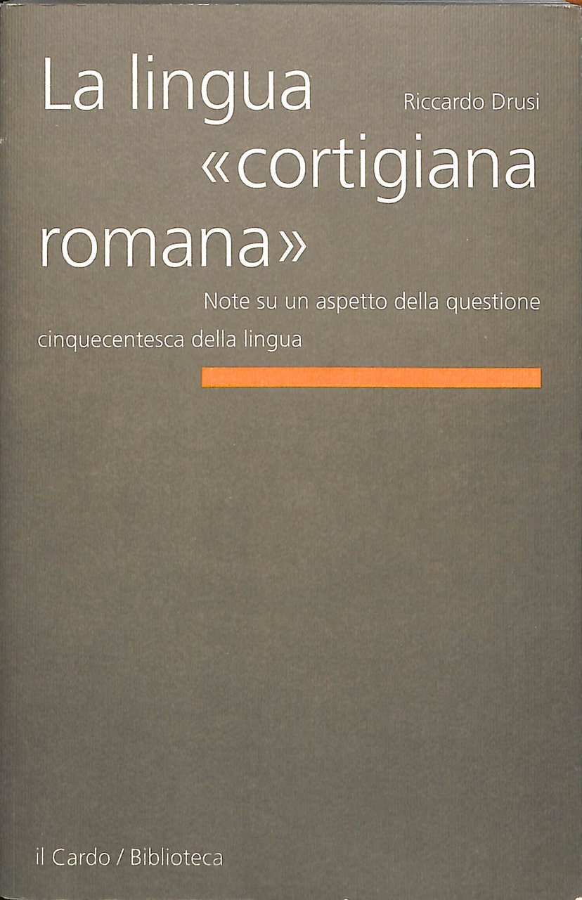 La lingua cortigiana romana : note su un aspetto della …