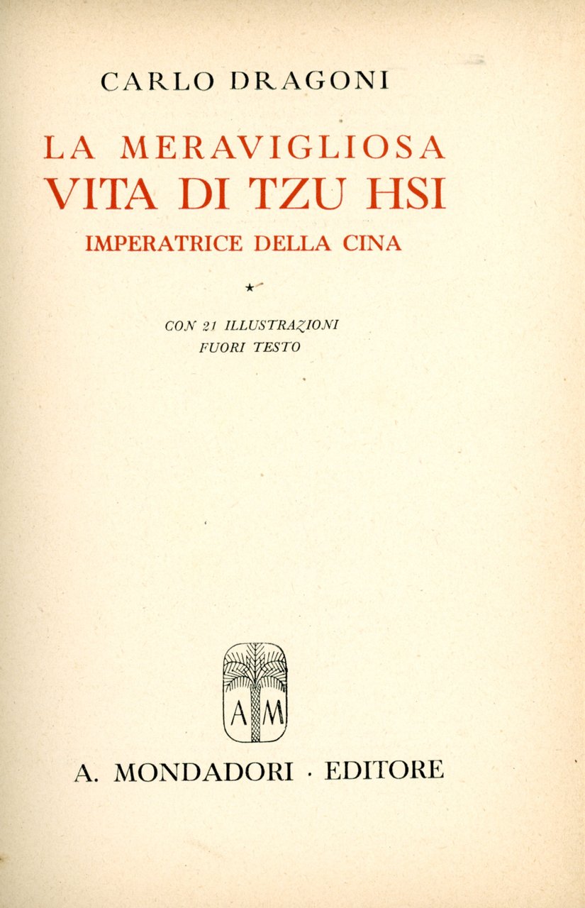 La meravigliosa vita di Tzu Hsi imperatrice della Cina