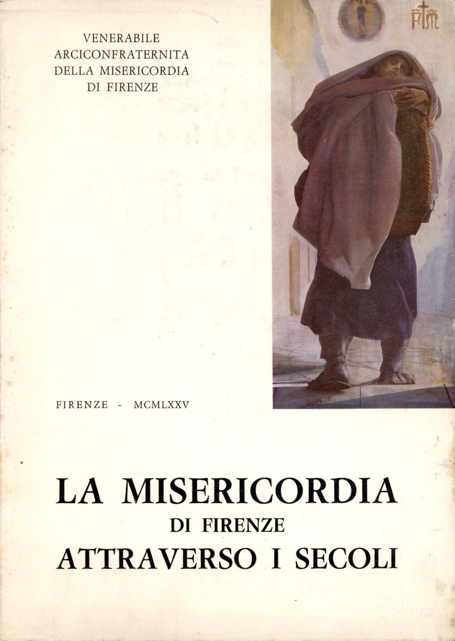 La Misericordia di Firenze attraverso i secoli