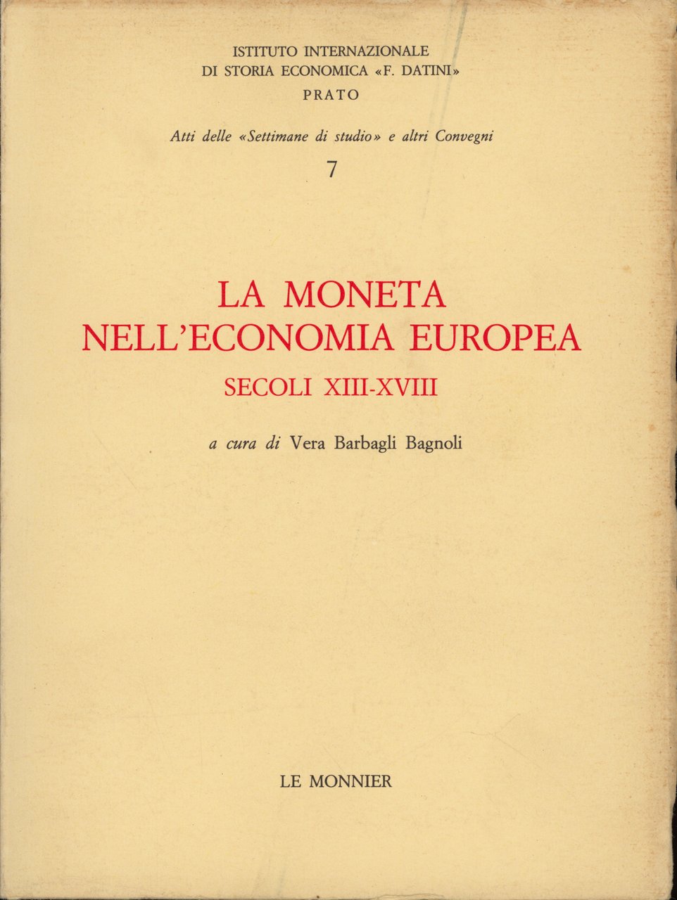 La moneta nell'economia europea, secoli XIII-XVIII | Immagine principale