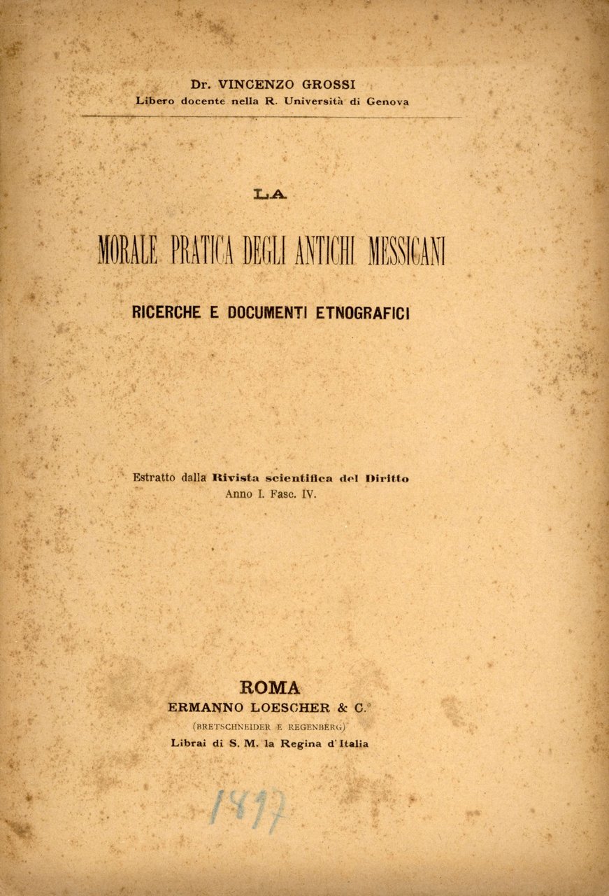 La morale pratica degli antichi messicani. Ricerche e documenti etnografici