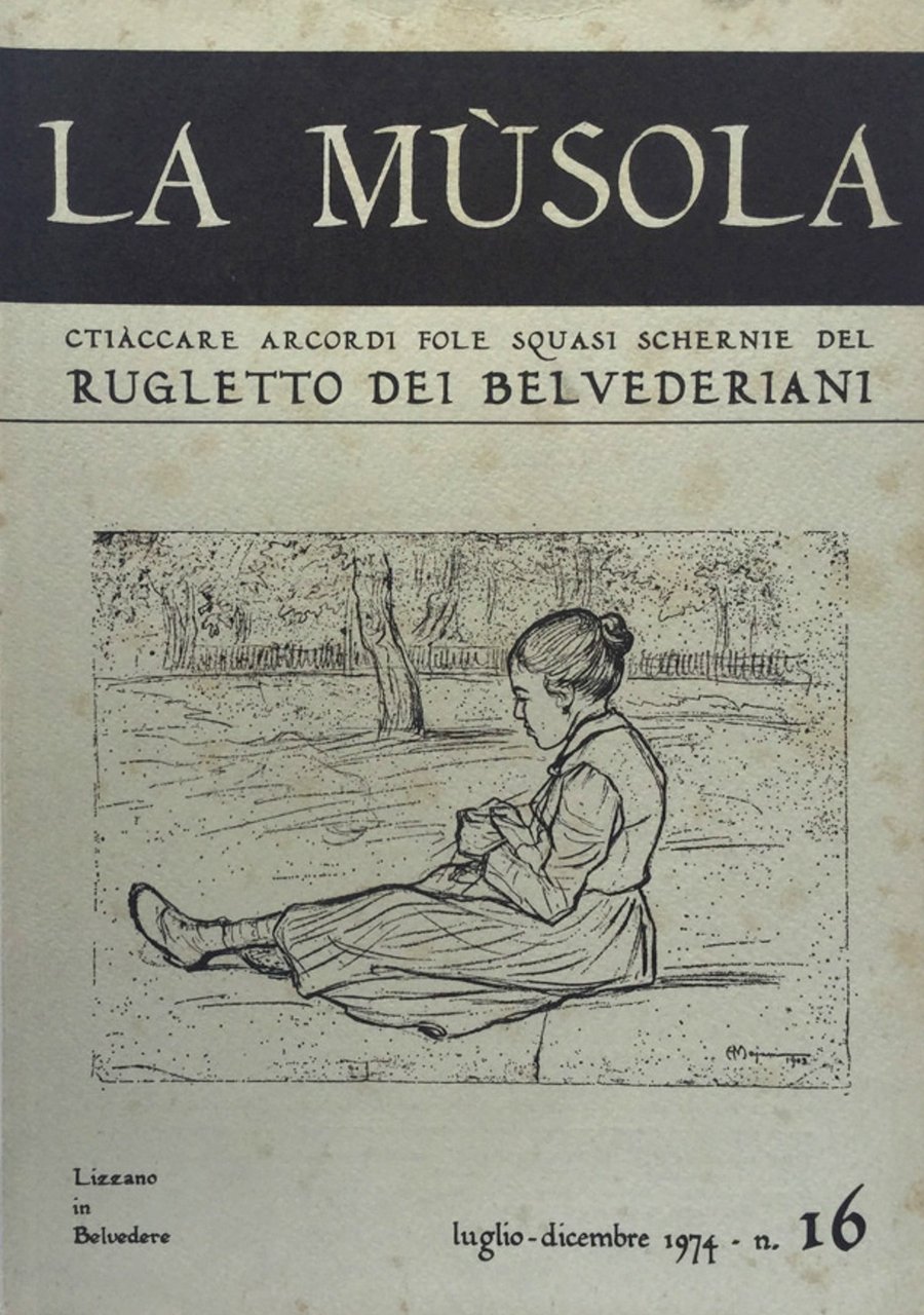 La Musola. Rugletto dei Belvederiani. n. 16 1974