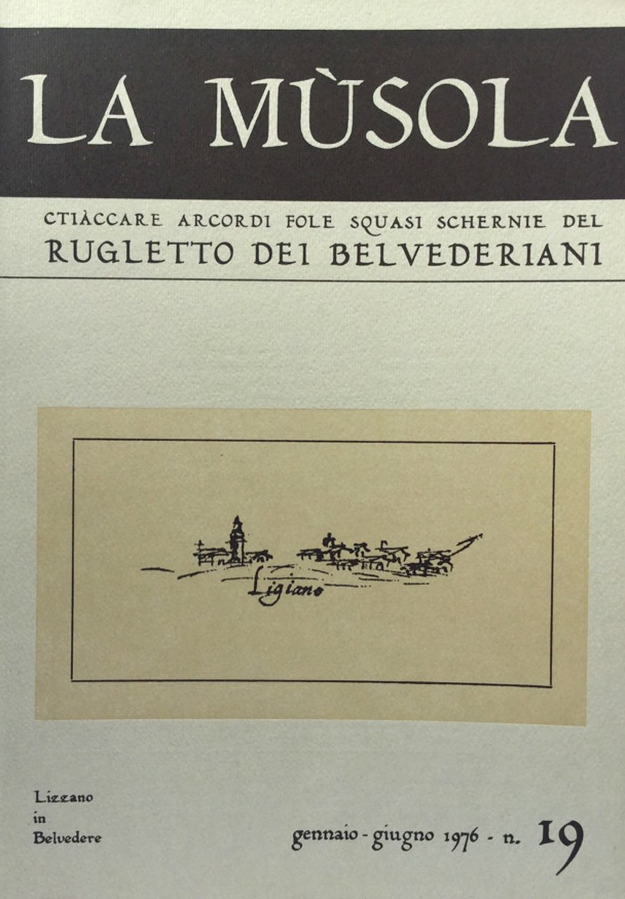 La Musola. Rugletto dei Belvederiani. n. 19 1976