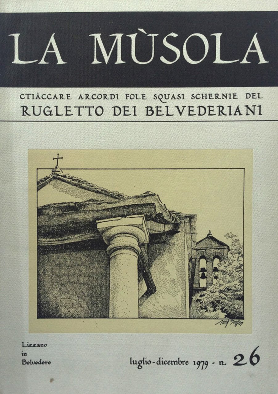 La Musola. Rugletto dei Belvederiani. n. 26 1979