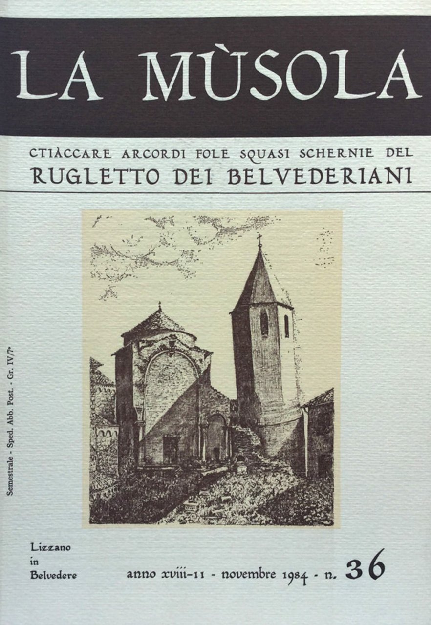 La Musola. Rugletto dei Belvederiani. n. 36 1984