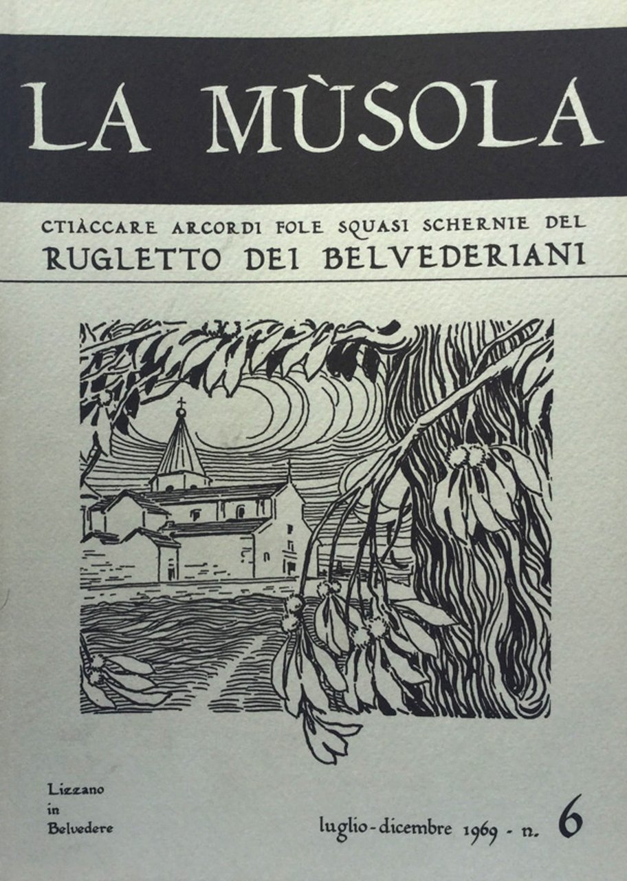 La Musola. Rugletto dei Belvederiani. n. 6 1969