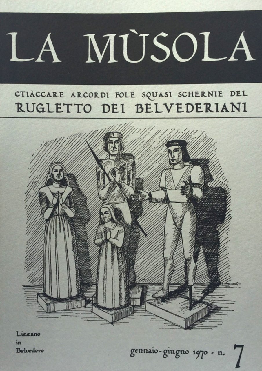La Musola. Rugletto dei Belvederiani. n. 7 1970